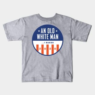 Old White Man I Guess 2020 Kids T-Shirt